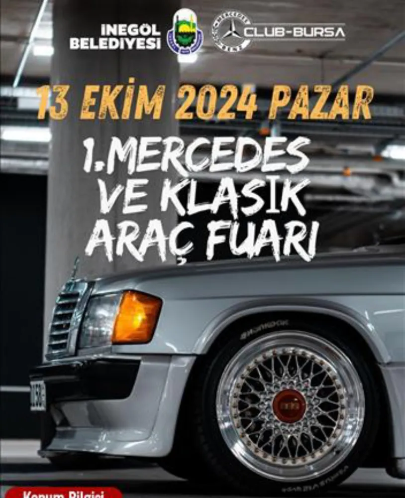 İnegöl Mercedes Ve Klasik Araç Fuarına Ev Sahipliği Yapacak