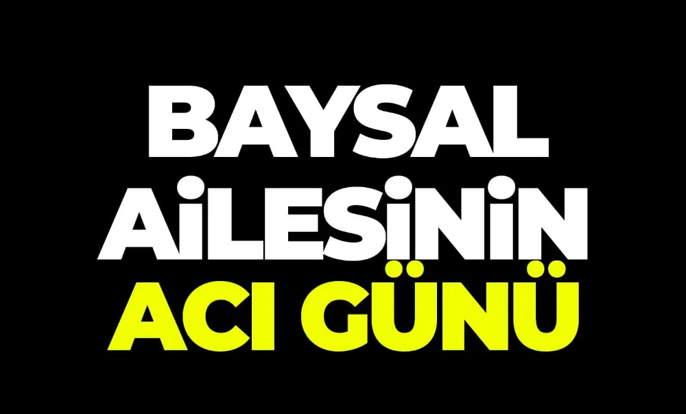 Eski İMOS Başkanı Mesut Baysal’ın Acı Günü