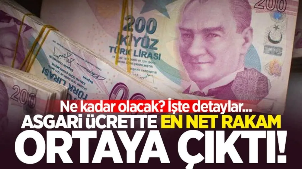 Asgari ücrette en net rakam ortaya çıktı!