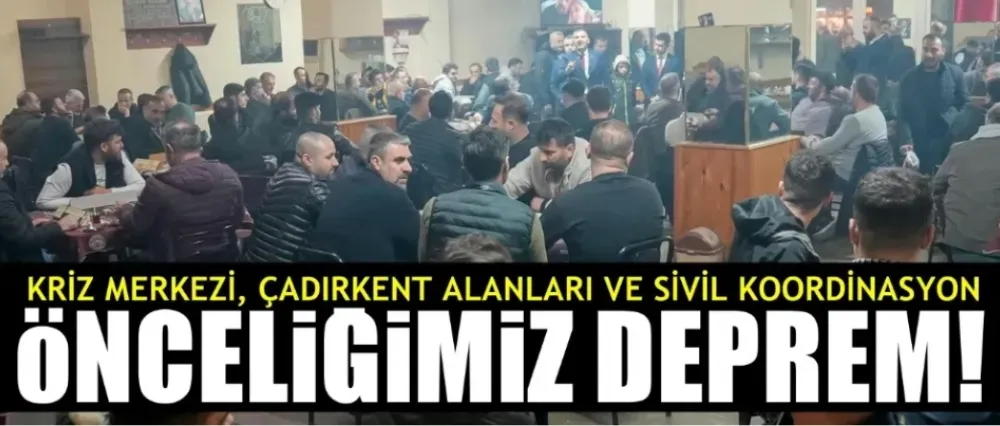 Hasan Eroğlu; Önceliğimiz deprem!