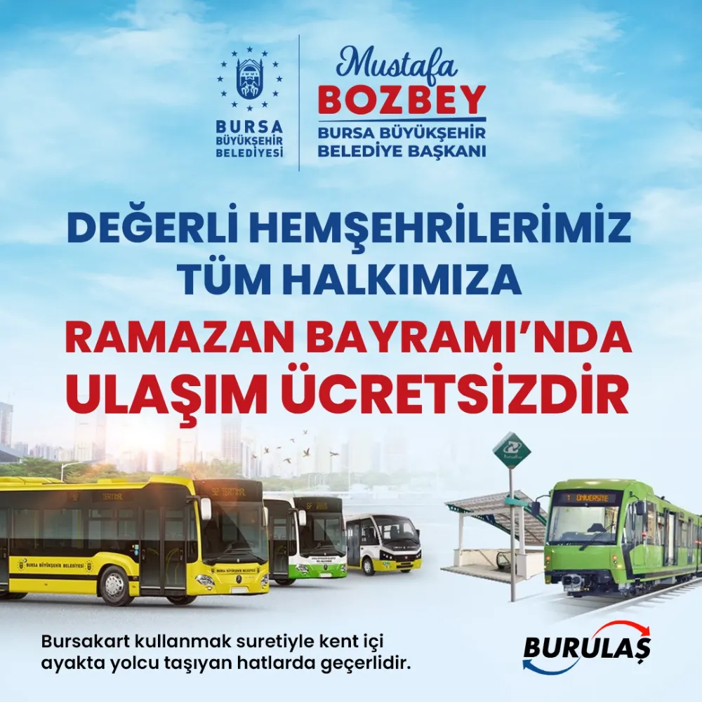 Bursa’da bayram boyunca ulaşım ücretsiz