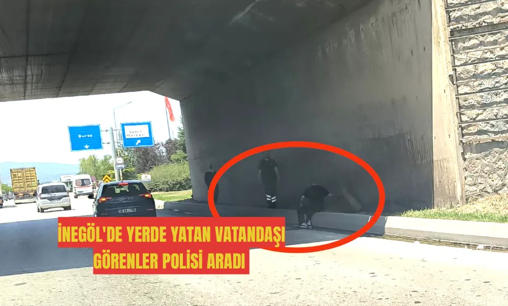 Yerde yatan vatandaş polisi harekete geçirdi Gerçek Sonradan Ortaya Çıktı